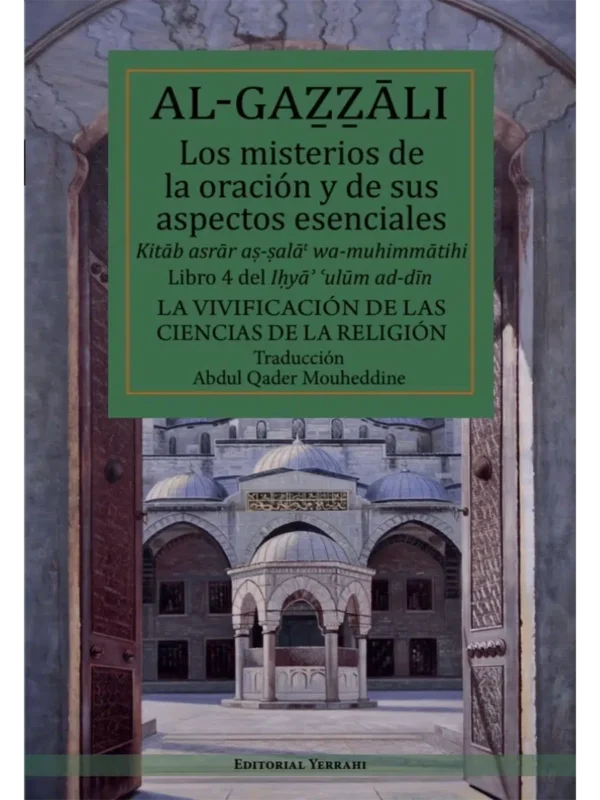Libro 4 - Los misterios de la oración y de sus aspectos esenciales, de Imam Al-Gazzali (portada)