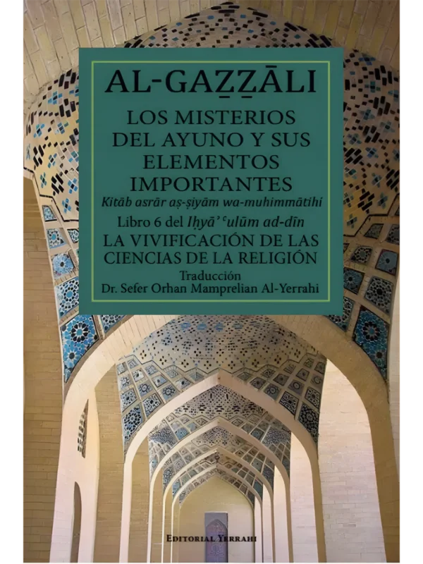 Libro 6 - Los misterios del ayuno y sus elementos importantes, de Imam Al-Gazzali (portada)