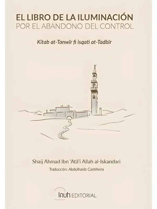 El libro de la iluminación por el abandono del control, de Ahmad Ibn Ataillah Al-Iskandari (portada)
