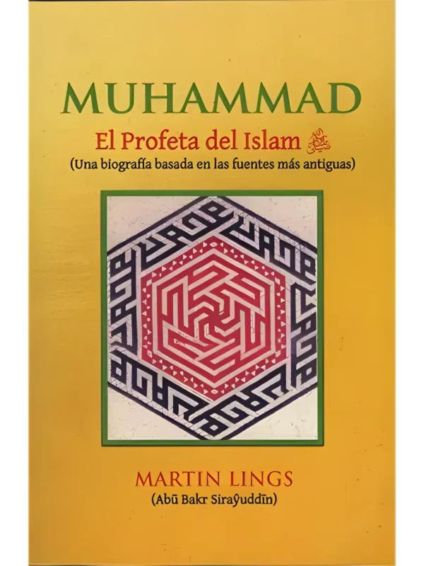 Muhammad - El Profeta del Islam, de Martin Lings (Abū Bakr Siraŷuddīn) (portada)