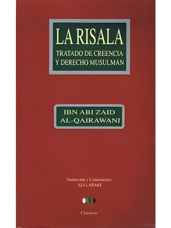 La Risala - Tratado de creencia y derecho musulmán, de Ibn Abi Zaid Al-Qairawani (portada)